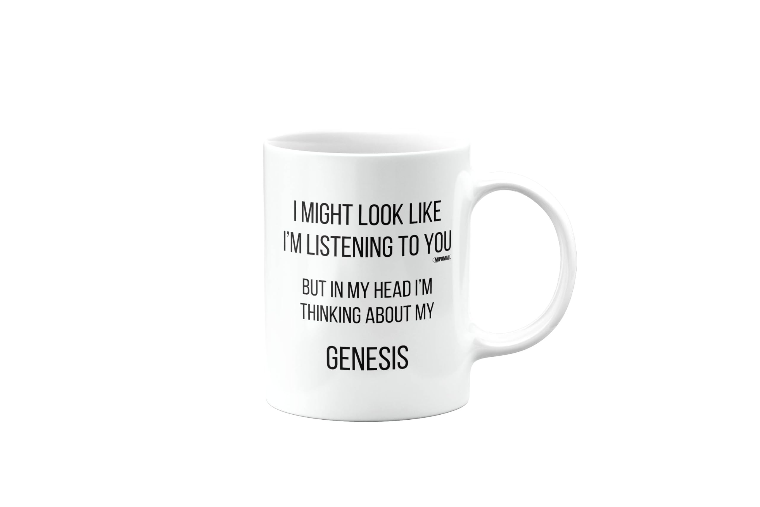 MIPOMALL Genesis Mug, Genesis Car Gifts for Men or Women, Birthday Mug, Presents for Christmas, I Might Look Like I'm Listening to You, but in My Head I'm Thinking About My, mm-CA_155_45