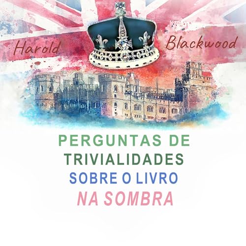 Perguntas de trivialidades sobre o livro Na Sombra Audiolivro Por Harold Blackwood capa