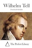 Wilhelm Tell (Perfect Library)