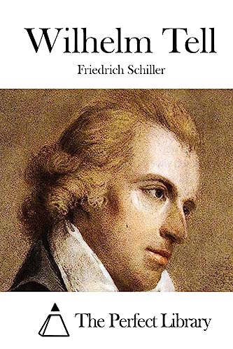 Wilhelm Tell (Perfect Library)