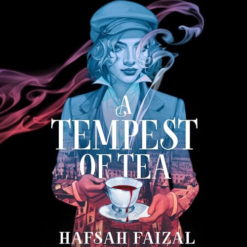 A Tempest of Tea by Hafsah Faizal episode artwork