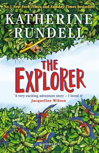 Cover of The Explorer: From the author of the internationally bestselling phenomenon Impossible Creatures