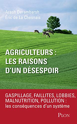Télécharger Agriculteurs : les raisons d'un désespoir Gratuit