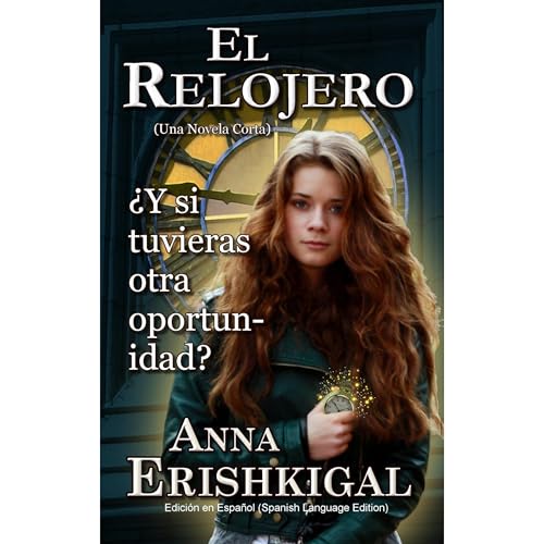 El Relojero: Una Novedad (Spanish Edition) Audiolibro Por Anna Erishkigal arte de portada