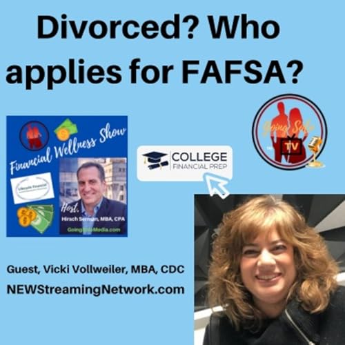 Divorced Who applies for FAFSA Guest Vicki Vollweiler Podcast Por arte de portada
