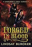 Forged in Blood I (The Emperor's Edge)