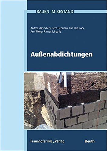 Außenabdichtungen (Bauen im Bestand) Außenabdichtungen (Bauen im Bestand)