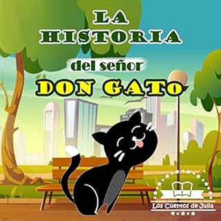 La Historia del Señor Don Gato: sentadito en su tejado [The Story of Mr. Don Gato: Sitting on His Roof] Audiolibro Por