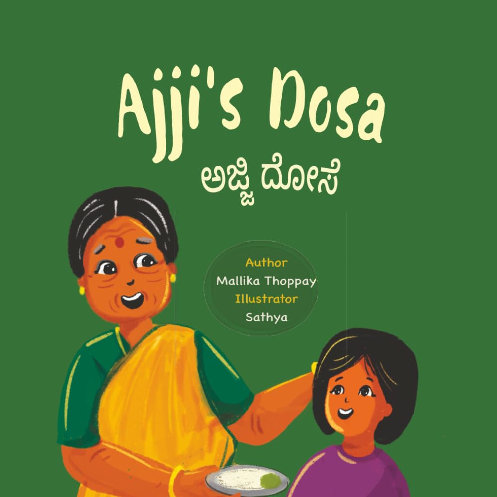 Ajji's Dosa (Bilingual English & Kannada story with transliteration) (Indian Food Fun Series)