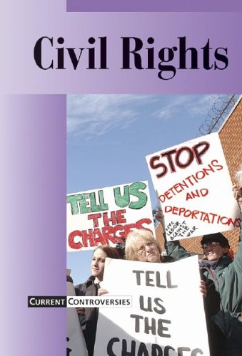 Amazon.com: Civil Rights (Current Controversies): 9780737711783: Torr ...