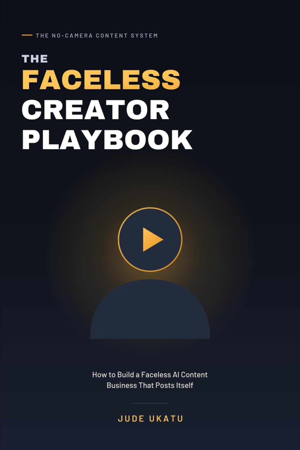 The Faceless Creator Playbook: How to Build a Faceless AI Content Business That Posts Itself — From Script to Schedule on TikTok, Instagram, YouTube & Facebook