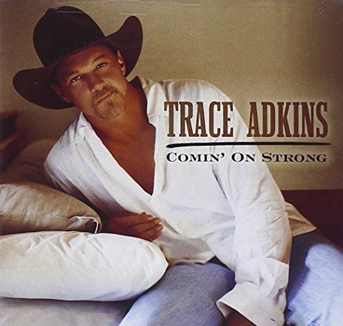 Comin' on Strong by Trace Adkins (2013-05-03)