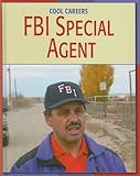 FBI Special Agent (Cool Careers)