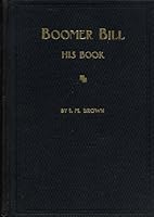 Boomer Bill, His Book. B00AQ5JWDU Book Cover