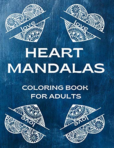 Heart Mandalas Coloring Book For Adults: Perfect Gift For Your Love Beautiful Pages ForRelaxation image 3