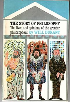 Story of Philosophy the Lives & Opinions