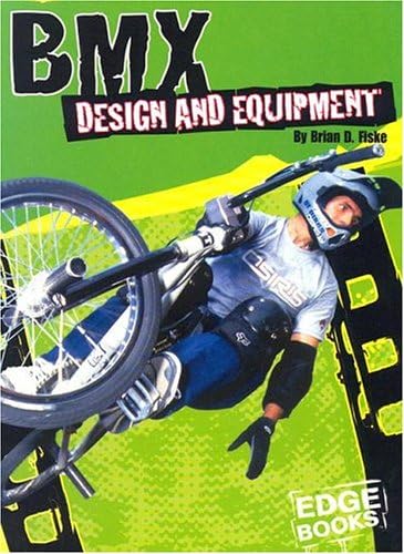Bmx Design and Equipment (BMX Extreme) Library Binding – January 1, 2004