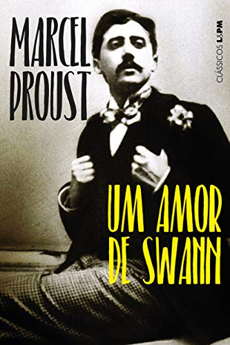 Um Amor de Swann (Em Portugues do Brasil) [Portuguese_brazilian] 852543910X Book Cover