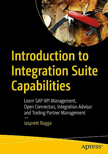 Introduction to Integration Suite Capabilities: Learn SAP API Management, Open Connectors, Integration Advisor and Trading Partner Management view 2