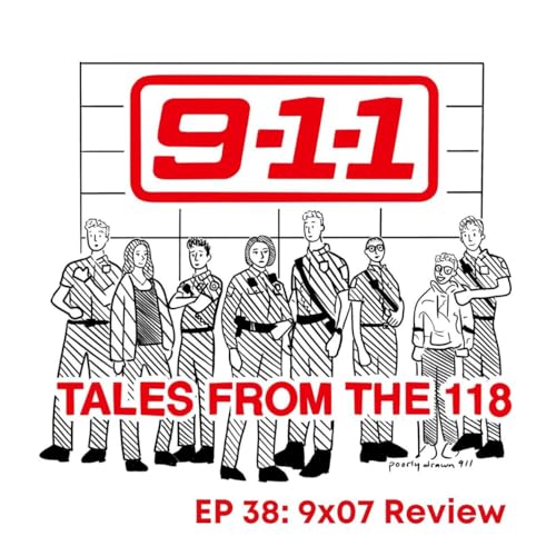 Tales From the 118 Episode 38: Season 9, Episode 7 - Our "Secrets" Review