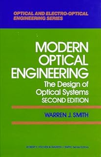 Modern Optical Engineering: The Design of Optical Systems