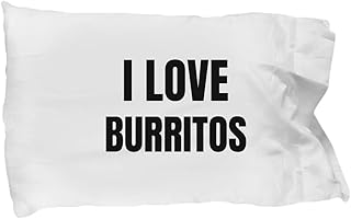 I Love Burritos Pillowcase Pillow Cover Case Funny Gift Idea for Bed Body King Queen Set Standard Size 20x30 - Buy now