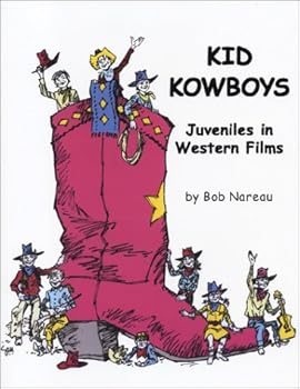 Paperback Kid Kowboys: Juveniles in Western Films Book