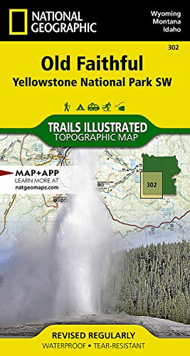 Old Faithful: Yellowstone National Park SW (National Geographic Trails Illustrated Map) (National Geographic Trails Illustrated Map, 302)