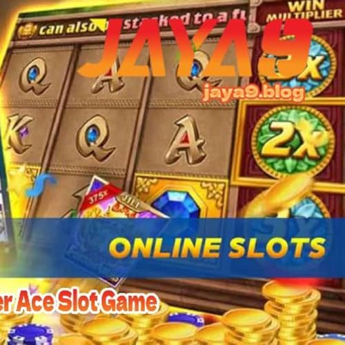 『Discover the Thrilling World of Super Ace Slot Game with Jaya9』のカバーアート