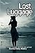 Lost Luggage: Second Edition