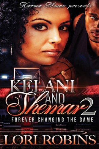 Forever Changing the Game: 2 (Kelani and Shamar)