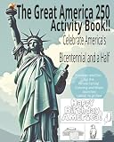 The Great America 250 Activity Book: Celebrate America's Bicentennial and a Half