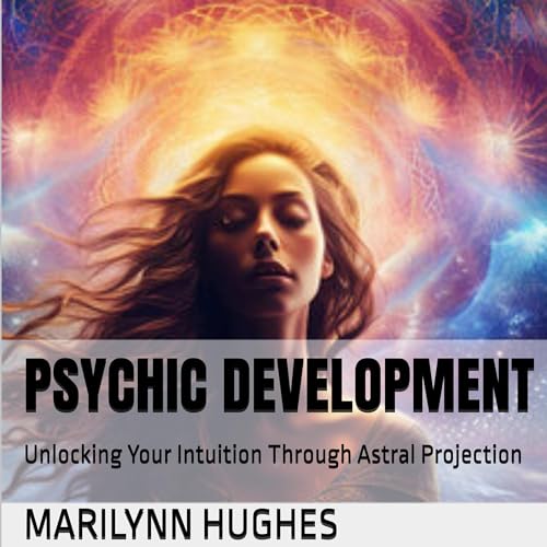 Psychic Development by Marilynn Hughes episode artwork