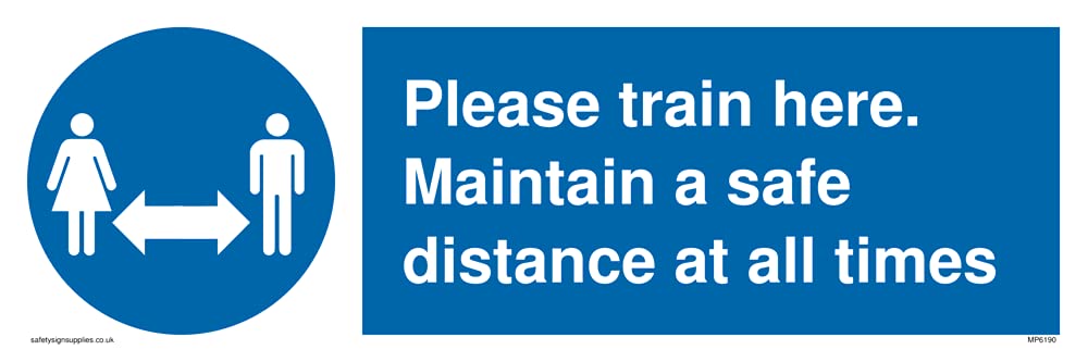Pack of five - Please train here. Maintain a safe distance at all times. Sign - 300x100mm - L31
