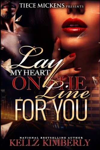 Lay My Heart on The Line For You (Volume 1)