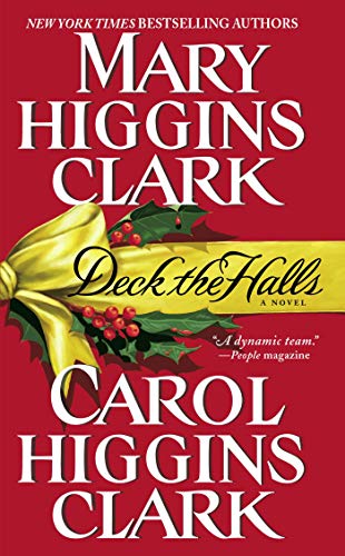Deck the Halls (Holiday Classics) by [Mary Higgins Clark, Carol Higgins Clark]