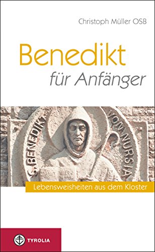 Benedikt für Anfänger: Lebensweisheiten aus dem Kloster. Mit Zeichnungen von Renato Compostella (German Edition)