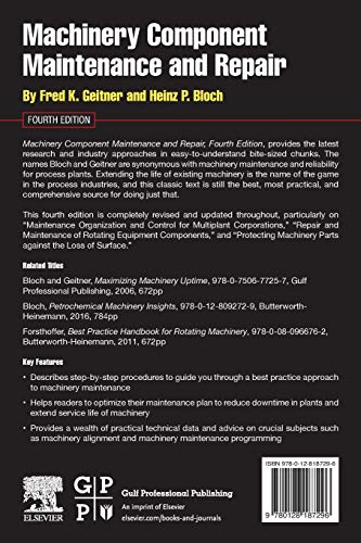 Machinery Component Maintenance and Repair (Volume 3) (Practical Machinery Management for Process Plants, Volume 3)