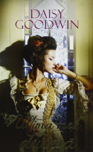 Ultima mea ducesa (Romanian Edition) 6069331923 Book Cover