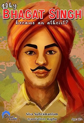 Why Bhagat Singh Became an Atheist? (English Edition)