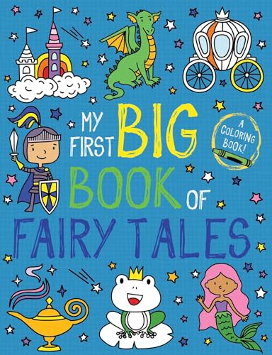 My First Big Book of Fairy Tales (My First Big Book of Coloring)