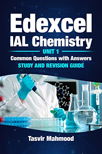 Edexcel IAL Chemistry Unit 1 Common Questions and Answers: Study and Revision Guide (English Edition)