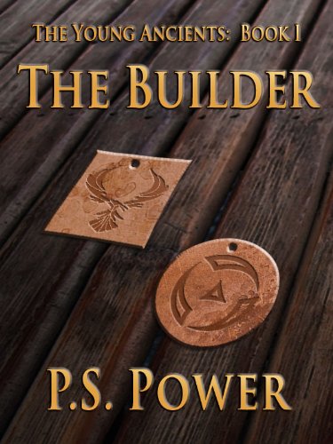 The Builder (The Young Ancients Book 1)