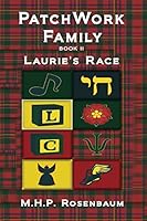 Patchwork Family Book II: Laurie's Race 0986322652 Book Cover