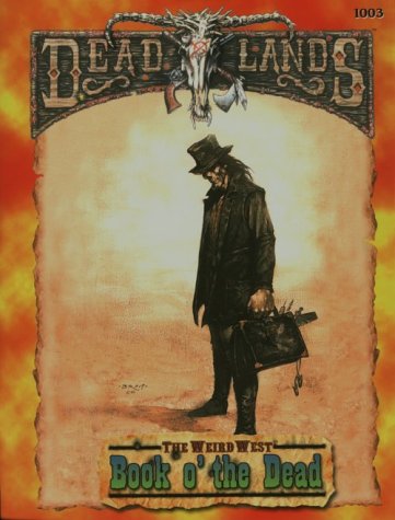 Book O' the Dead (Deadlands: The Weird West)