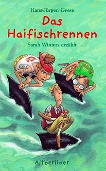 Das Haifischrennen Sarah Winters Erzählt