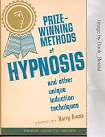 Prize-Winning Methods of Hypnosis and Other Unique Induction Techniques B000NR7XE6 Book Cover