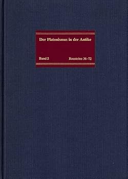 Hardcover Der Platonismus in Der Antike. Grundlagen - System - Entwicklung / Der Hellenistische Rahmen Des Kaiserzeitlichen Platonismus: Bausteine 36-72: Text, [German] Book