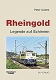  Rheingold: Legende auf Schienen