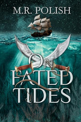 On Fated Tides (The Shattered Veil Book 1)